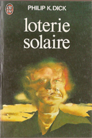 Philip K. Dick Solar Lottery cover LOTERIE SOLAIRE  